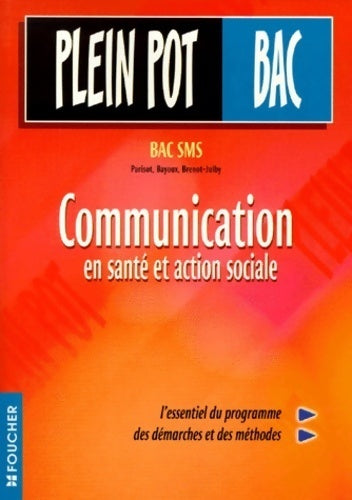 Communication en santé et action sociale - Cécile Parisot - Livre