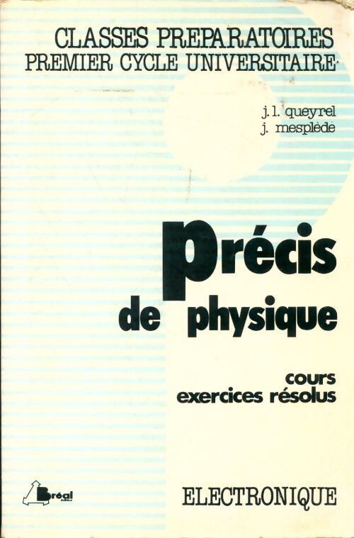 Précis de physique : Electronique - J. L Queyrel - Livre