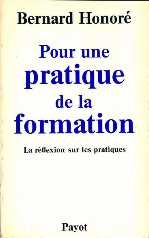 Pour une pratique de la formation - Bernard Honoré - Livre