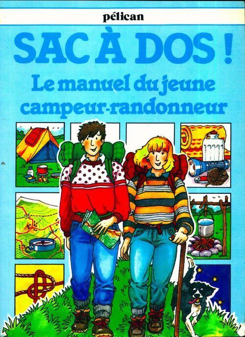 Sac à dos ! Le manuel du jeune campeur-randonneur - David Waatkins, David Watkins - Livre