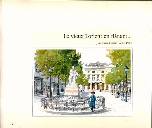 Le vieux Lorient en flânant - Jean-Pierre Fouché - Livre