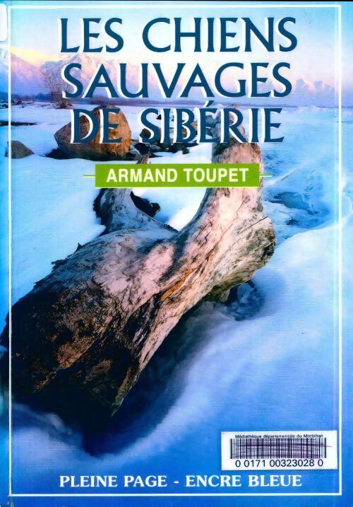 Les chiens sauvages de Sibérie - Armand Toupet - Livre