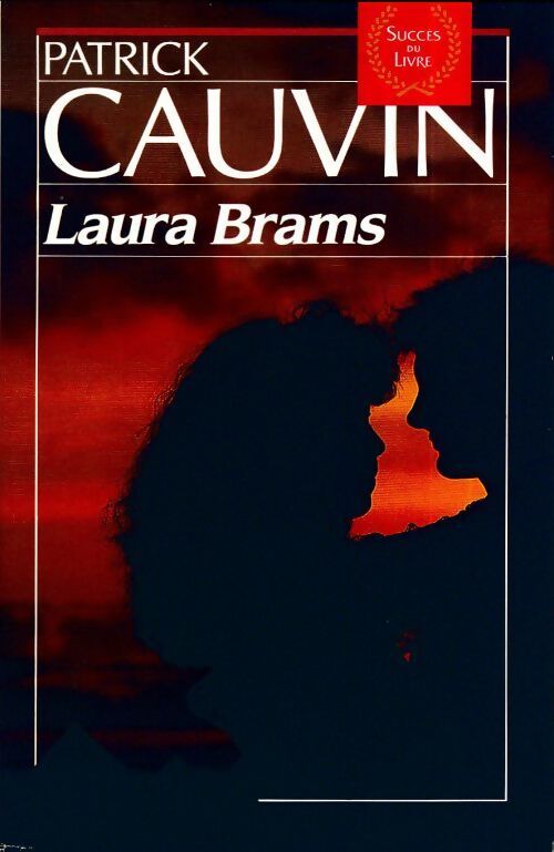 Laura Brams - Patrick Cauvin - Livre