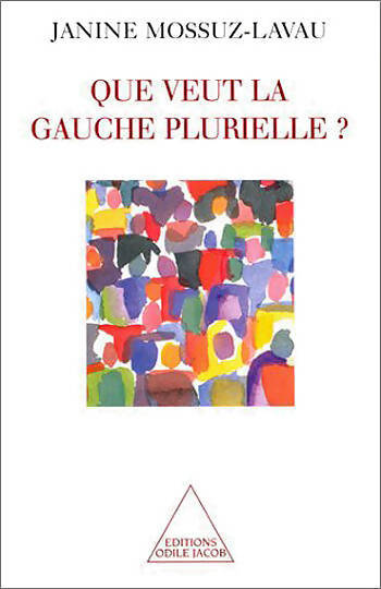 Que veut la gauche plurielle ? - Janine Mossuz-Lavau - Livre