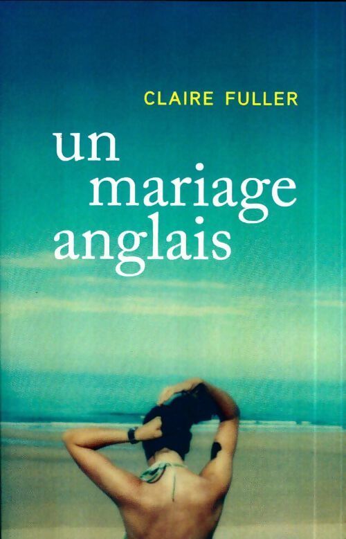 Un mariage anglais - Claire Fuller - Livre