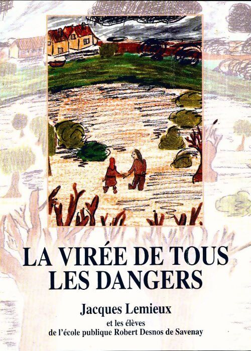La virée de tous les dangers - Collectif - Livre