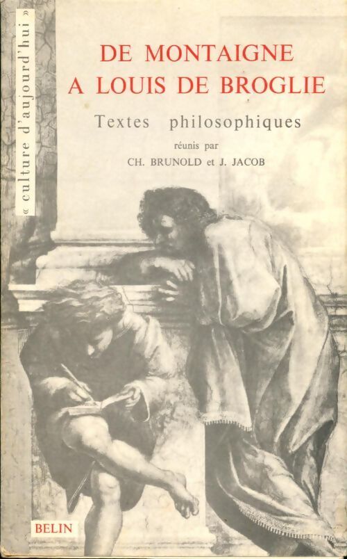 De Montaigne à Louis de Broglie - Ch. Brunold - Livre