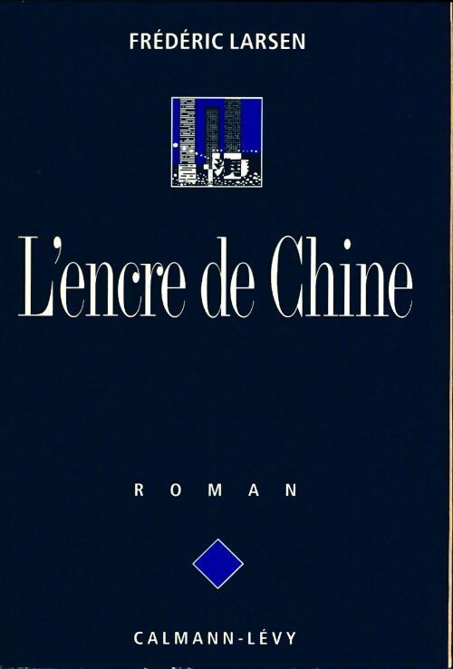 L'encre de chine - Frédéric Larsen - Livre
