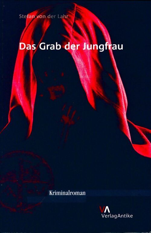 Das grab der jungfrau - Stefan Von Der Lahr - Livre