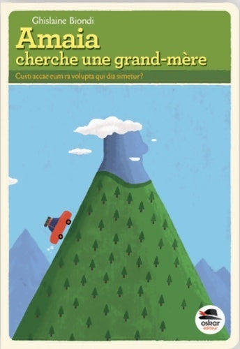 Amaia, cherche une grand-mère - Ghislaine Biondi - Livre