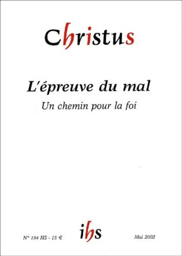 Christus n°194 : L'épreuve du mal - Collectif - Livre
