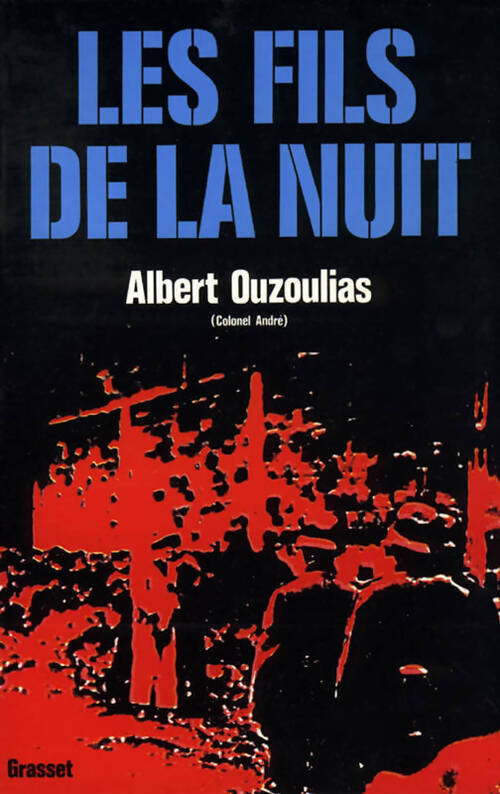 Les fils de la nuit - Albert Ouzoulias - Livre
