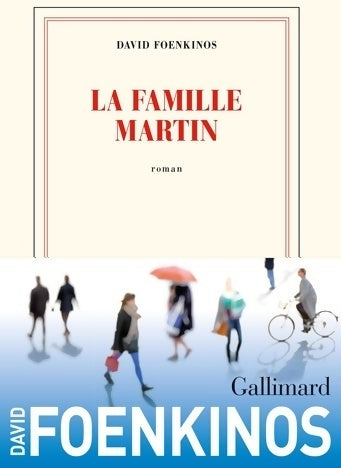 La famille Martin - David Foenkinos - Livre