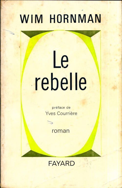 Le rebelle - Wim Hornman - Livre