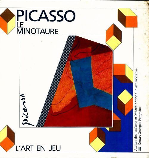 Pablo Picasso : Le minotaure - Danièle Giraudy - Livre