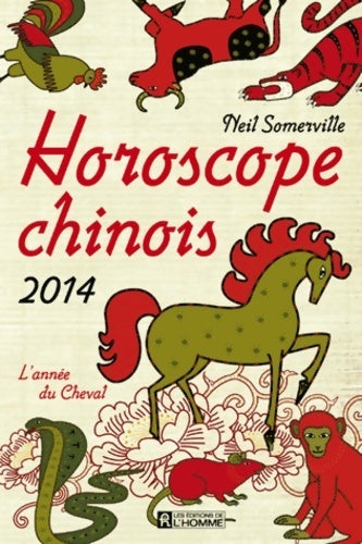 Horoscope chinois 2014 - Neil Somerville - Livre