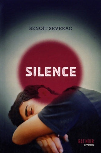 Silence - Benoît Séverac - Livre