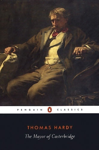 The mayor of Casterbridge - Thomas Hardy - Livre