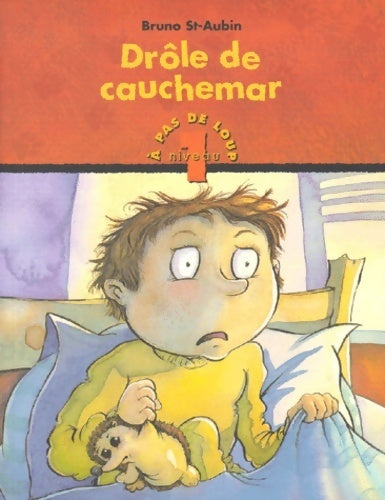 Drôle de cauchemar - Bruno St-Aubin - Livre