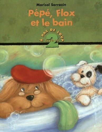 Pépé, Flox et le bain - Marisol Sarrazin - Livre