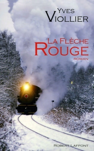 La flèche rouge - Yves Viollier - Livre