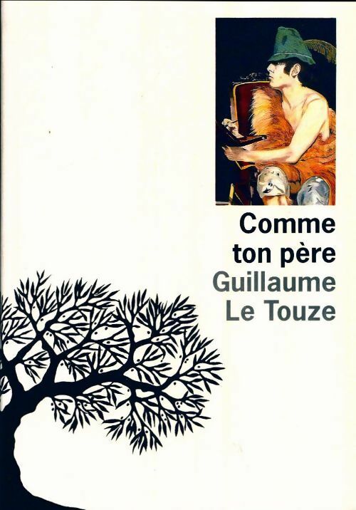 Comme ton père - Guillaume Le Touze - Livre
