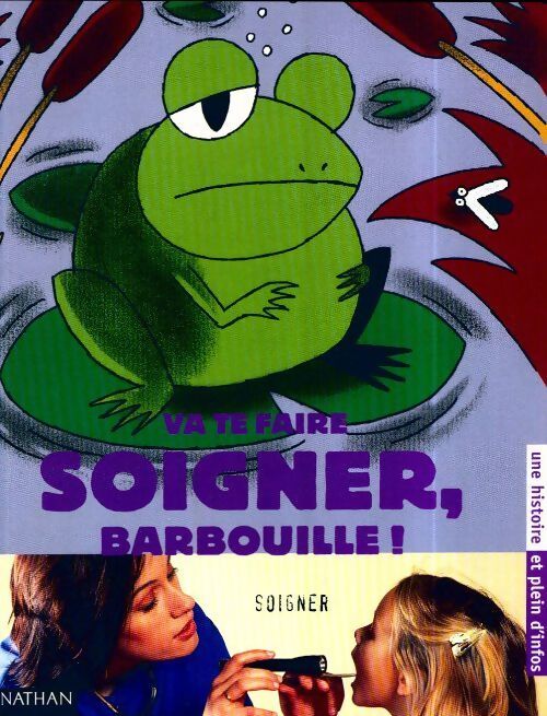 Va te faire soigner, Barbouille ! - Collectif - Livre