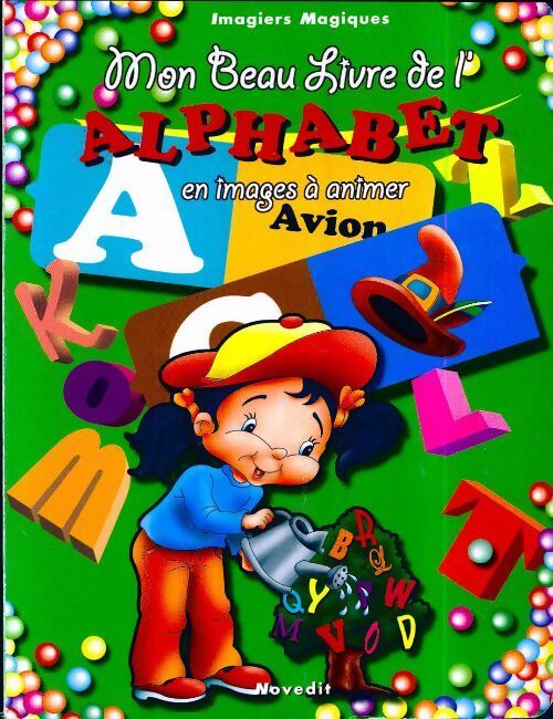 Mon beau livre de l'alphabet en images à animer - Collectif - Livre