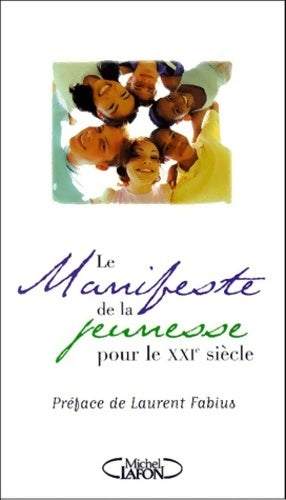 Le manifeste de la jeunesse pour le XXIe siècle - Collectif - Livre