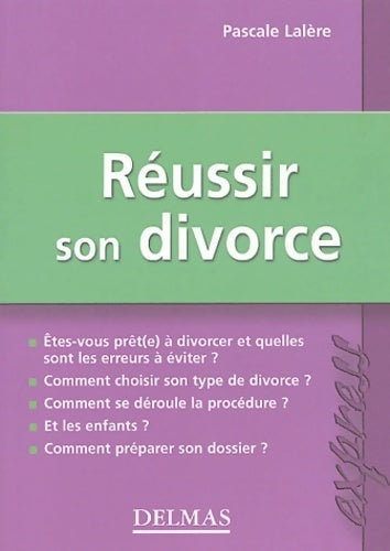 Réussir son divorce - Pascale Lalère - Livre