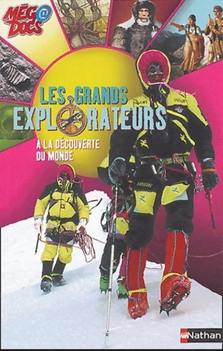 Les grands explorateurs à la découverte du monde - Richard Platt - Livre