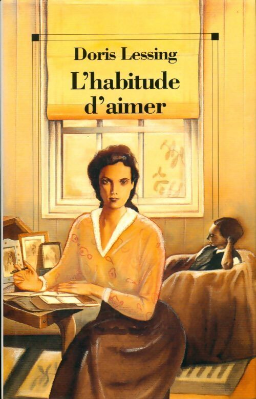 L'habitude d'aimer - Doris Lessing - Livre