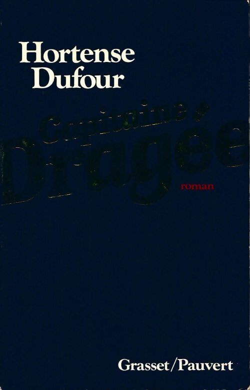 Capitaine dragée - Hortense Dufour - Livre