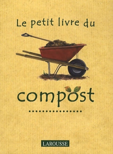 Le petit livre du compost - Allan Shepherd - Livre