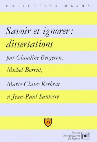 Savoir et ignorer : Dissertations - Michel Borrut - Livre