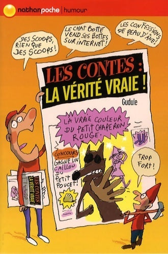 Les contes la vérité (vraie) ! - Gudule - Livre