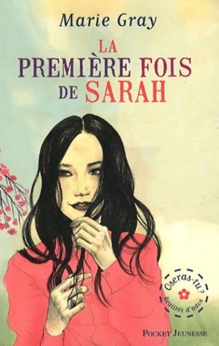 Oseras-tu Tome I : La première fois de Sarah - Marie Gray - Livre