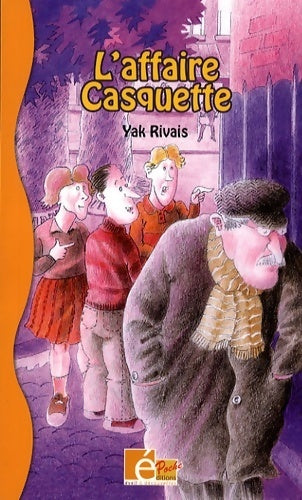 L'affaire Casquette - Yak Rivais - Livre