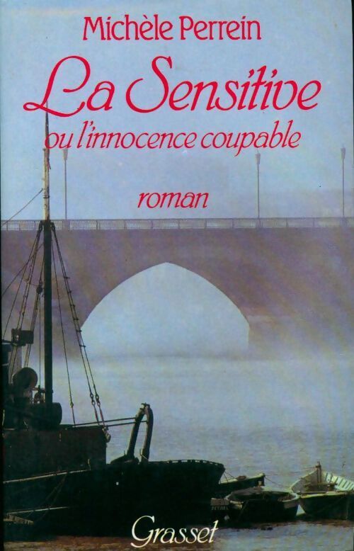 La sensitive ou l'innocence coupable - Michèle Perrein - Livre