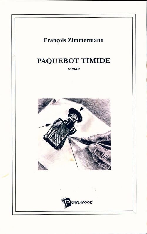 Paquebot timide - François Zimmermann - Livre
