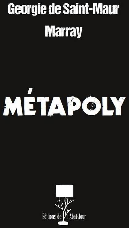 Métapoly - Goergie De Saint-Maur - Livre
