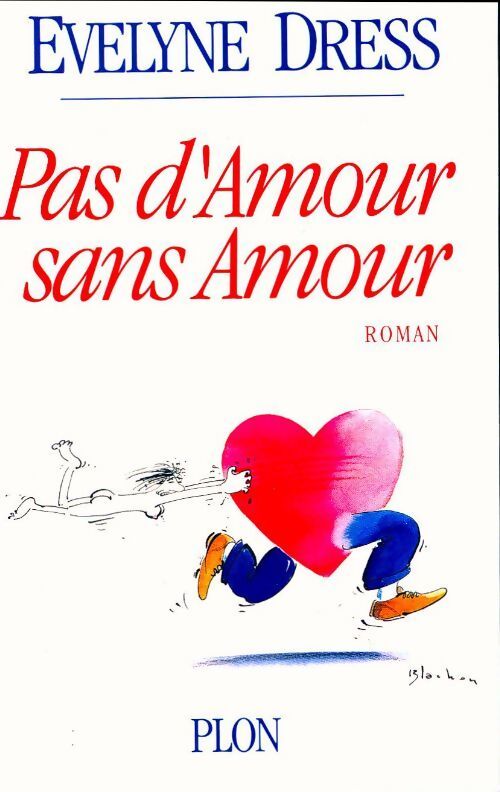 Pas d'amour sans amour - Evelyne Dress - Livre