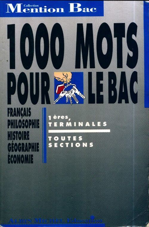 1000 mots pour le bac Terminales toutes sections - Collectif - Livre