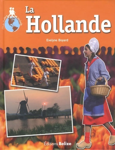 La Hollande - Evelyne Boyard - Livre
