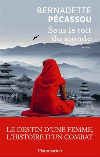 Sous le toit du monde - Bernadette Pécassou - Livre