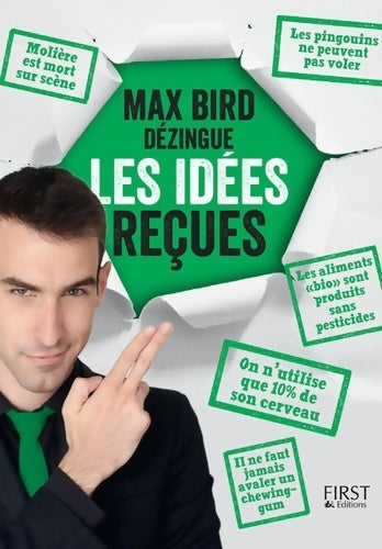 Max Bird dézingue les idées reçues - Max Bird - Livre