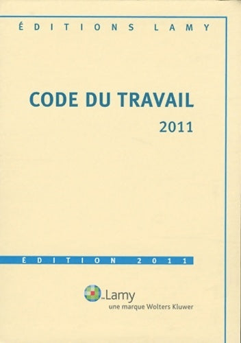 Code du travail 2011 - Collectif - Livre