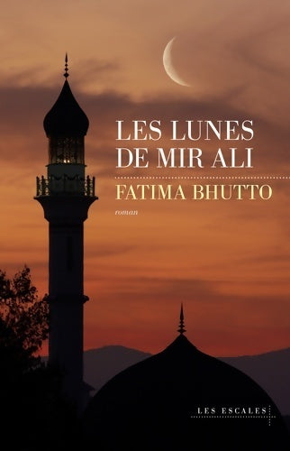 Les lunes de Mir Ali - Fatima Bhutto - Livre