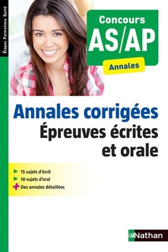 Annales corrigées épreuves écrites et orale. Concours AS/AP - Louisa Rebih - Livre
