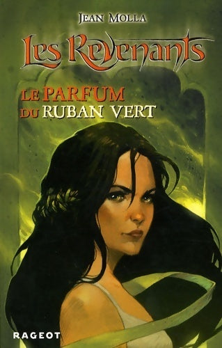 Les revenants : Le parfum du ruban vert - Jean Molla - Livre